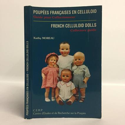 Poupées françaises en celluloid. Guide pour collectionneurs. French celluloïd Dolls. Collectors guide - copertina