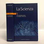 La Scienza. 5 Dai microrganismi al mondo vegetale