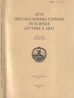 Atti dell'Accademia udinese di scienze lettere e arti anno 2003 Volume XCVI