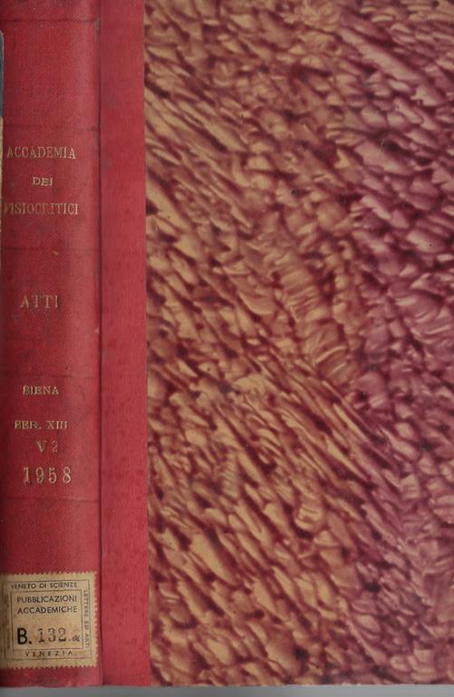 Atti della Accademia dei fisiocritici in Siena sezione medico-fisica anno accademico 268 (1958) Vol. II - copertina