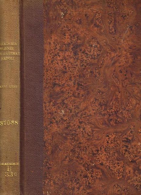 Annuario dell'accademia delle scienze fisiche e matematiche. Anni 1870/1888 - copertina