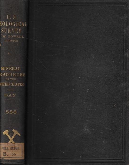 Mineral Resources of the United States Calendar Years 1888 - David Day - 2