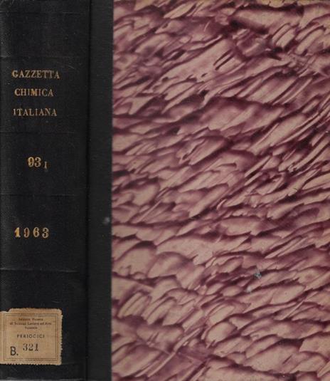 Gazzetta chimica italiana Vol. 93 Parte I 1963 - 2
