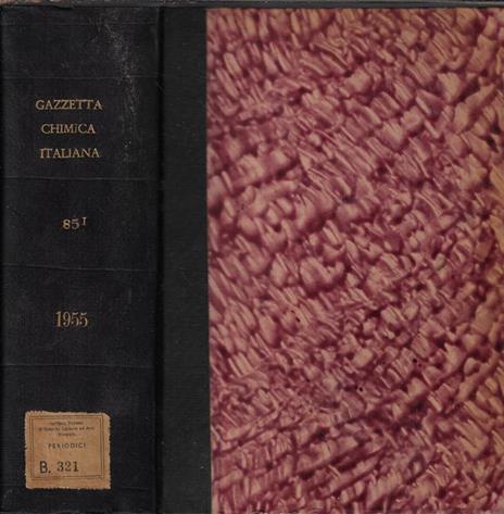 Gazzetta chimica italiana Vol. 85 Parte I 1955 - copertina