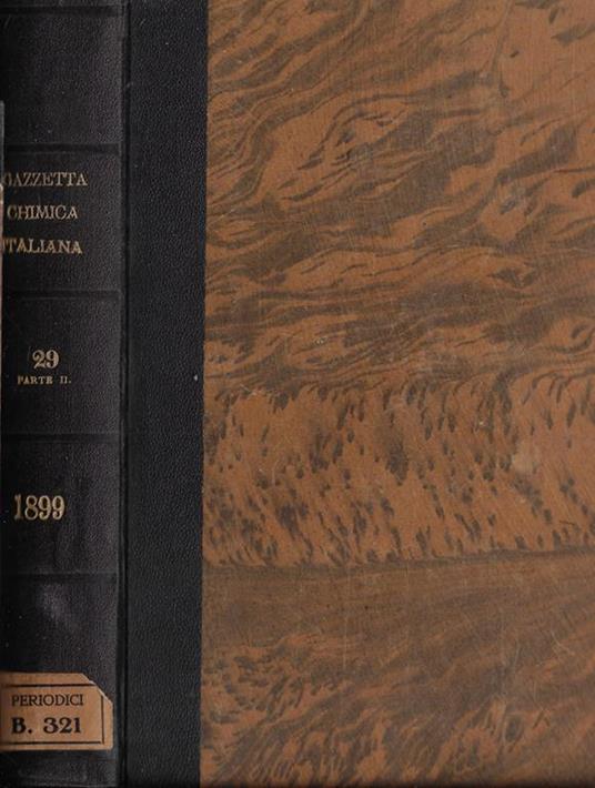 La gazzetta chimica italiana Vol. XXIX Parte II 1899 - copertina