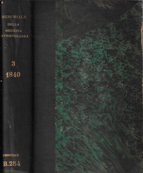 Memoriale della medicina contemporanea Volume III 1840 - 2