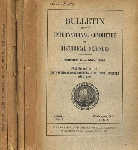 Bulletin of the international committee of historical sciences. Vol.II, part.1, 2, 3, 5, number 6-7-8-10, 1929-1930 - copertina