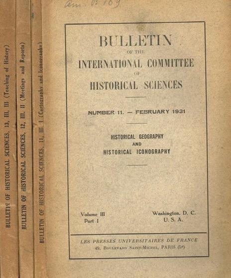 Bulletin of the international committee of historical sciences. Vol.III, part.1-2-3, number 11-12-13, 1931 - copertina