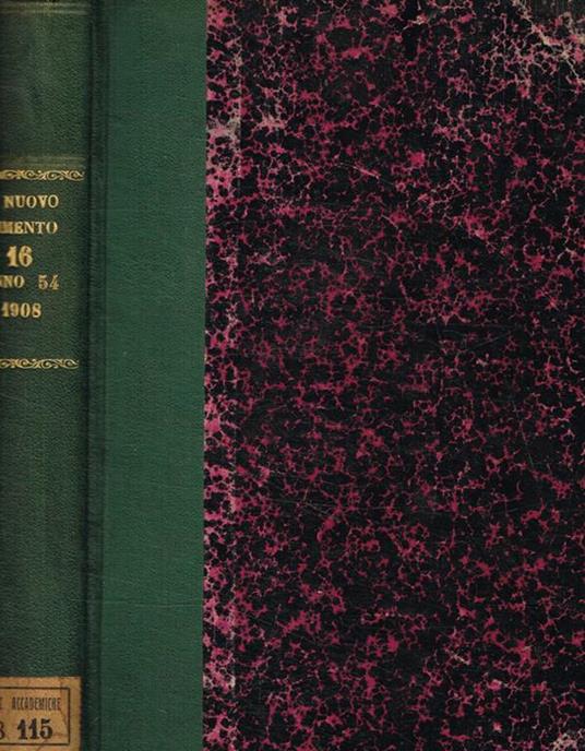 Il nuovo cimento. Organo della società italiana di fisica. Serie V, vol.XVI, luglio/dicembre 1908 - copertina