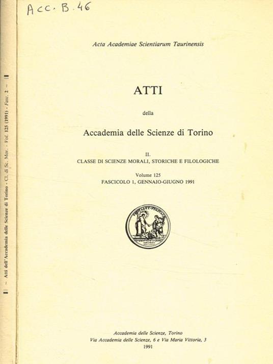 Atti della accademia delle scienze di Torino. II, Classe di scienze morali storiche e filologiche, vol.125, 1991 - copertina