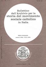 Bollettino dell'archivio per la storia del movimento sociale cattolico in italia. Indice trentennale annate I (1966)-XXX (1995)