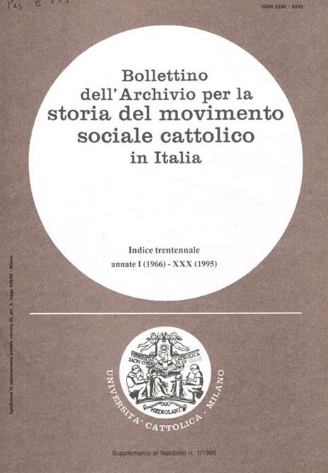 Bollettino dell'archivio per la storia del movimento sociale cattolico in italia. Indice trentennale annate I (1966)-XXX (1995) - copertina