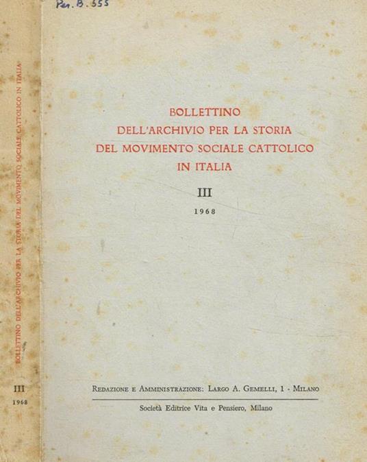 Bollettino dell'archivio per la storia del movimento sociale cattolico in italia. III-1968 - copertina