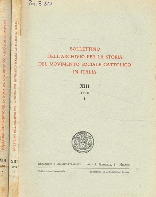 Bollettino dell'archivio per la storia del movimento sociale cattolico in italia. XIII, 1978 - 2