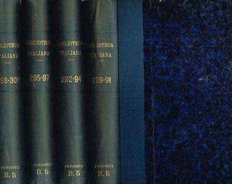 Biblioteca italiana o sia giornale di letteratura, scienze ed arti compilato da varj letterati. Tomo XCVII, XCVIII, XCIX, C. Anno 1840. 4voll - copertina