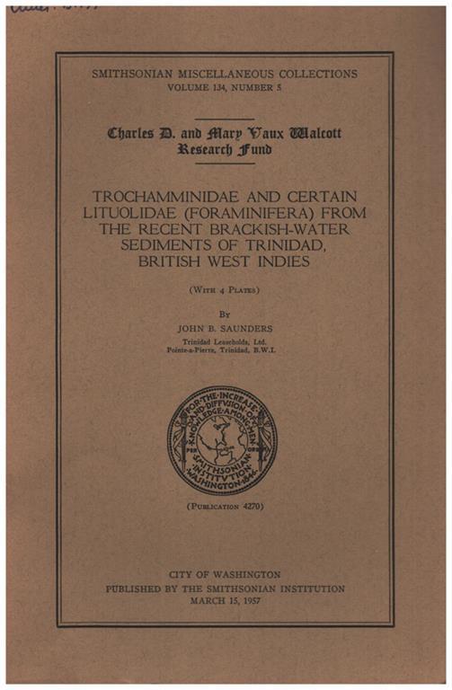 Trochamminidae and certain lituolidae (foraminifera) from the recent brackish-water sediments of trinidad, british west indies - John Saunders - copertina