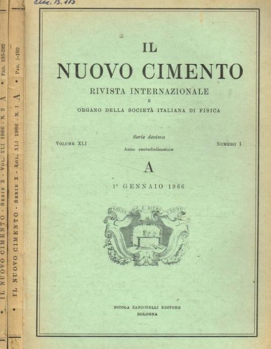 Il nuovo cimento. Rivista internazionale e organo della societa italiana di fisica. Serie decima, A, fasc.I, II, 1966 - copertina