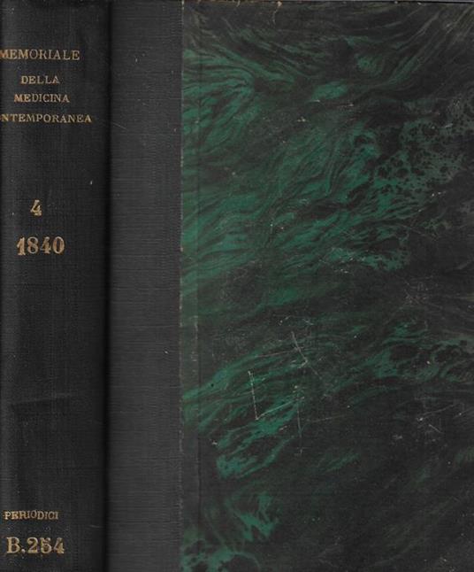 Memoriale della medicina contemporanea Volume IV 1840 secondo semestre - 2