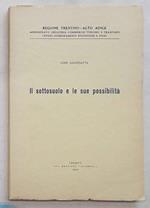 L' Economia Industriale della Regione Trentino-Alto Adige. Il sottosuolo e le sue possibilit…