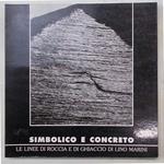 Simbolico e concreto. Le linee di roccia e di ghiaccio di Lino Marini