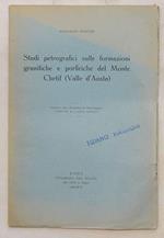 Studi petrografici sulle formazioni granitiche e porfiriche del Monte Chetif (Valle d'Aosta)