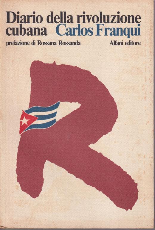 Diario della rivoluzione cubana Prefazione di Rossana Rossanda - Carlos Franqui - copertina