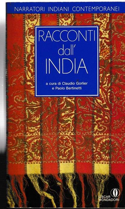Racconti dall'India Narratori indiani contemporanei A cura di Claudio Gorlier e Paolo Bertinetti Traduzione e note di Lidia Zazo - copertina