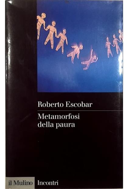 Metamorfosi della paura - Roberto Escobar - copertina