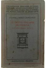 Le truppe italiane in Francia (Il II° Corpo d'Armata - Le T.A.I.F.)