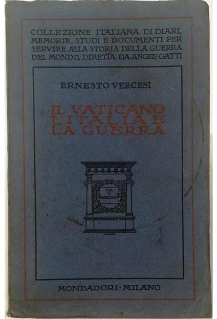 Il Vaticano, l'Italia e la guerra - Ernesto Vercesi - copertina