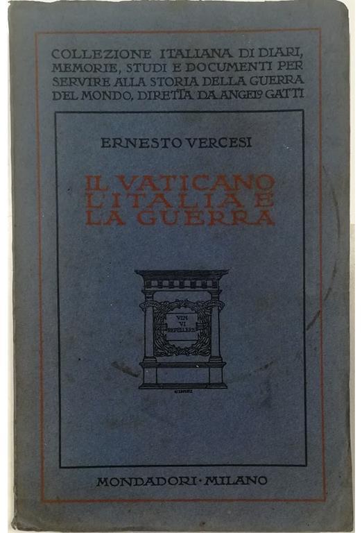 Il Vaticano, l'Italia e la guerra - Ernesto Vercesi - copertina