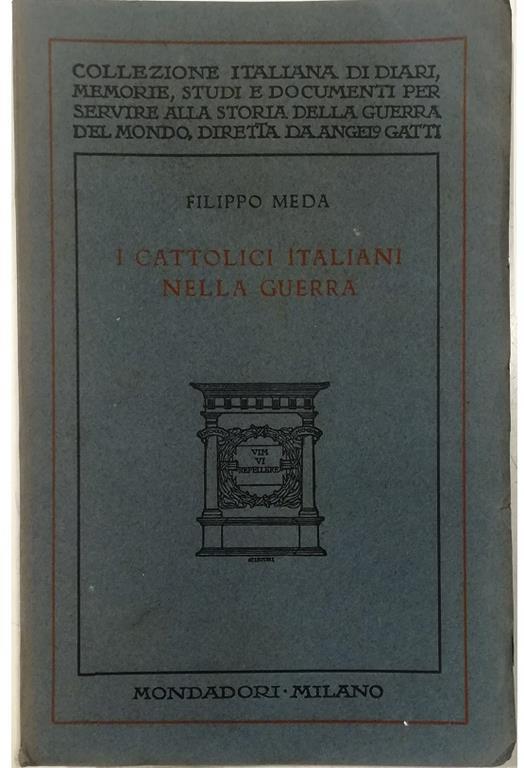 I cattolici italiani nella guerra - Filippo Meda - copertina