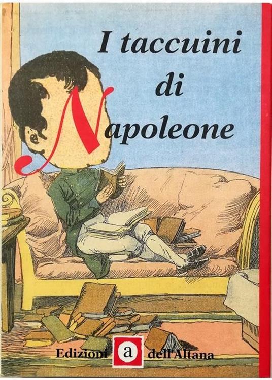 I taccuini di Napoleone In Appendice «Descrizione dell'Italia fatta da Napoleone» - Napoleone Bonaparte - copertina