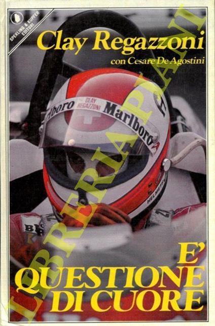 E' questione di cuore - Clay Regazzoni - copertina