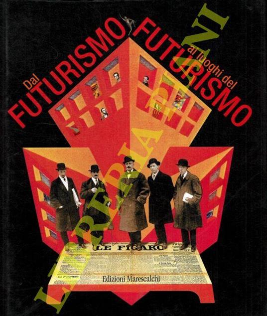 Dal futurismo ai luoghi del futurismo - Massimo Duranti - copertina