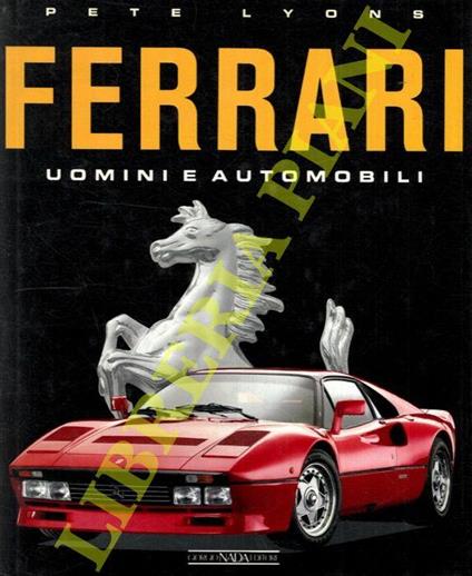 Ferrari. Uomini e automobili - Pete Lyons - copertina