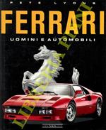 Ferrari. Uomini e automobili