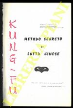 Kung-Fu. Metodo segreto di lotta cinese