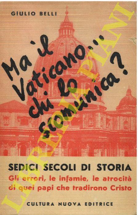 Ma il Vaticano … chi lo scomunica? - Giulio Belli - copertina