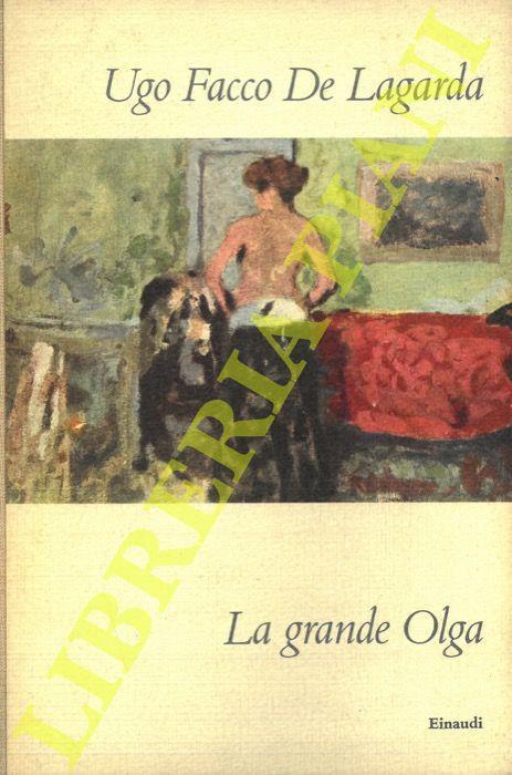 La grande Olga - Ugo Facco De Lagarda - copertina