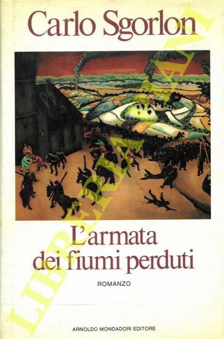 L' armata dei fiumi perduti - Carlo Sgorlon - copertina