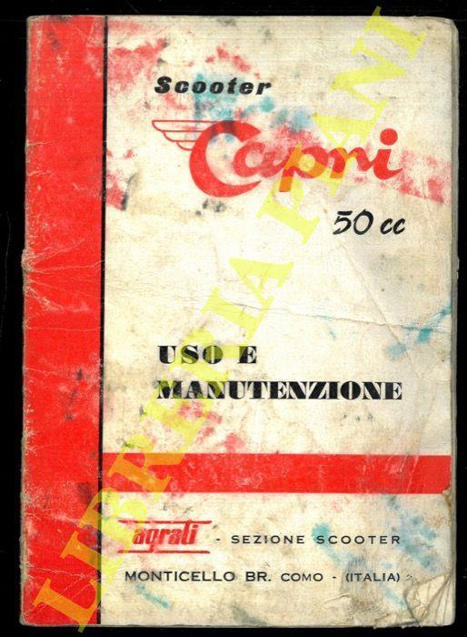 Scooter Capri 50 cc. Uso e manutenzione - Libro Usato - ND - | IBS