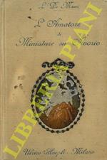 L' amatore di miniature su avorio (secoli 17°-18°-19°)