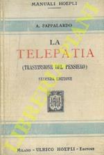La telepatia (trasmissione del pensiero). Seconda edizione