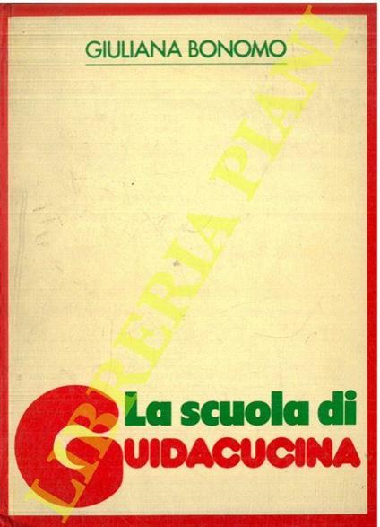 La scuola di Guidacucina - Giuliana Bonomo - copertina