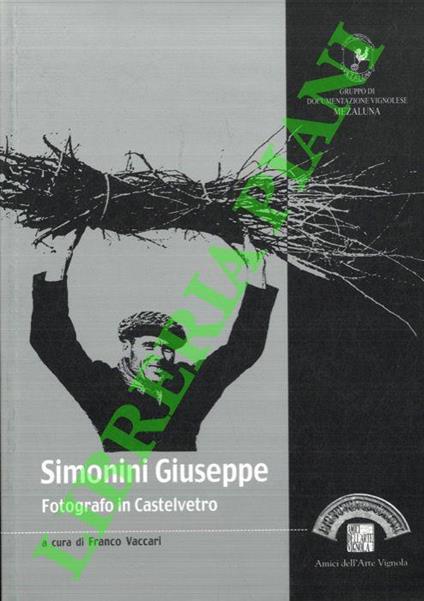 Simonini Giuseppe. Fotografo in Castelvetro - Franco Vaccari - copertina