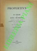 Le elegie (Elegiarum) sec. la lez. genuina cons. dal ms. Vat. Palat. Lat. 910, con trad. metrica a c. di G.Bonazzi