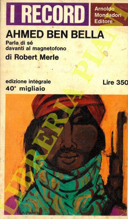 Ahmed Ben Bella - Robert Merle - copertina