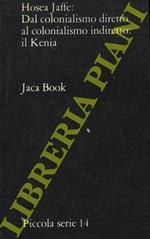 Dal colonialismo diretto al colonialismo indiretto: il Kenia