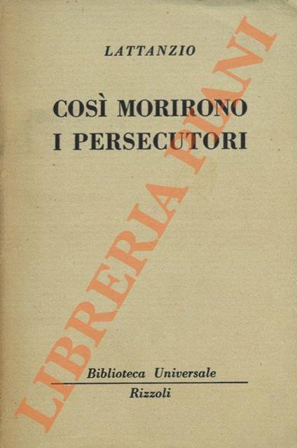 Così morirono i persecutori - Lattanzio - copertina